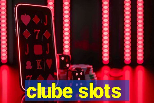 clube slots